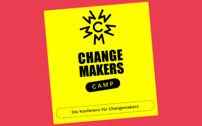 Wir sind Partnerin des Changemakers Camps